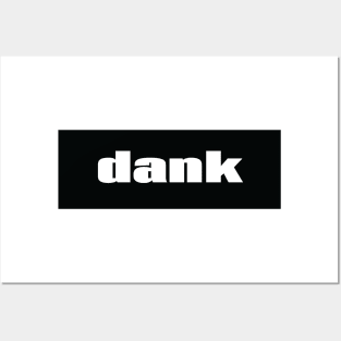 Dank When Something Is Of High Quality. Posters and Art